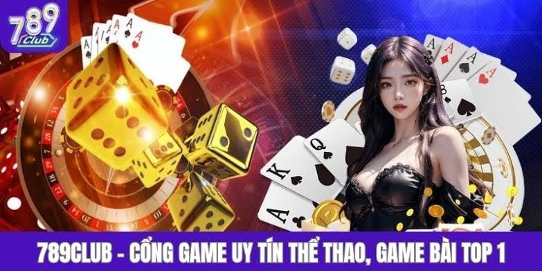 789CLUB - nhà cái hàng đầu hiện nay