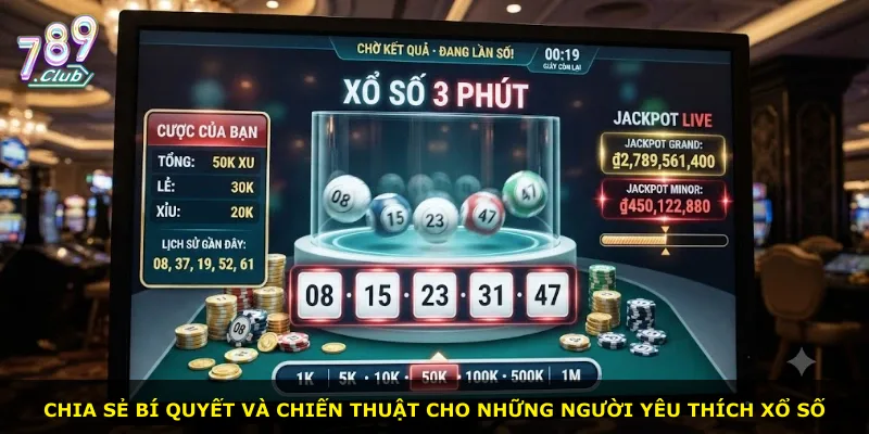 Chia sẻ bí quyết và chiến thuật cho những người yêu thích xổ số