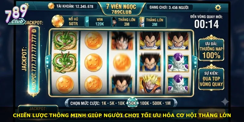 Chiến lược thông minh giúp người chơi tối ưu hóa cơ hội thắng lớn