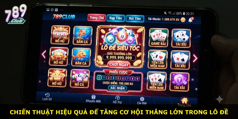 Chiến thuật hiệu quả để tăng cơ hội thắng lớn trong lô đề
