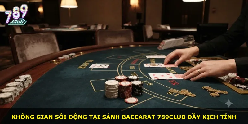 Không gian sôi động tại sảnh Baccarat 789Club đầy kịch tính