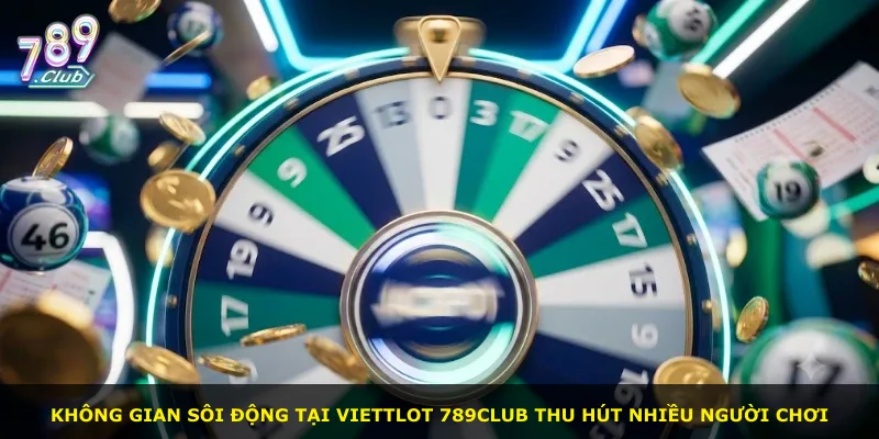 Không gian sôi động tại Viettlot 789Club thu hút nhiều người chơi