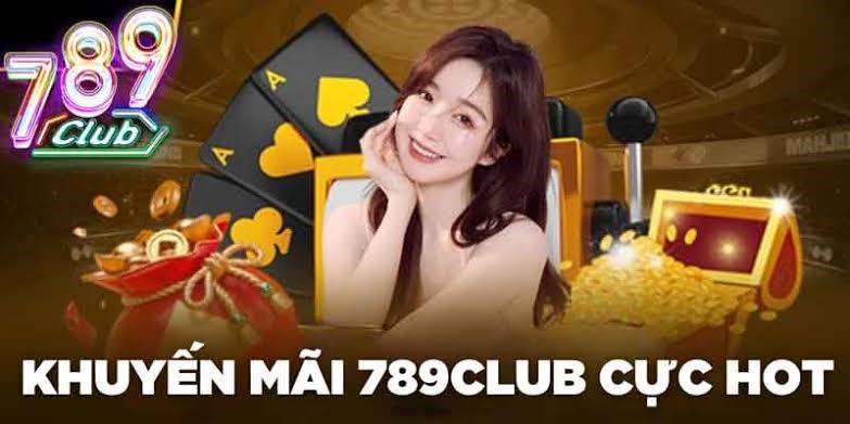 Khuyến mãi ngập tràn tại cổng game 789CLUB